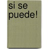 Si Se Puede! door Maria Carreira