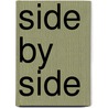 Side by Side by Steven J. Molinsky