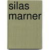 Silas Marner by George Eliot