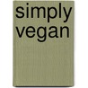 Simply Vegan door Debra Wasserman