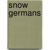 Snow Germans door Vachedin Dmitry