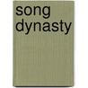 Song Dynasty by Ronald Cohn