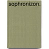 Sophronizon. door Sophronizon