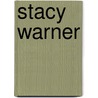 Stacy Warner door Ronald Cohn
