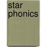 Star Phonics door Jeanne Willis
