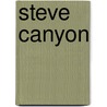 Steve Canyon door Milton Caniff