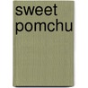 Sweet Pomchu by Cristina De Paula