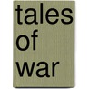 Tales Of War by Lord Dunsany