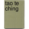 Tao Te Ching by Lao Tzu'