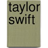 Taylor Swift by Taylor Swift