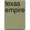 Texas Empire door Matt Braun