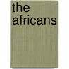 The Africans door Harold K. Schneider