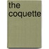 The Coquette