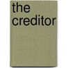 The Creditor by Francis Joseph Ziegler