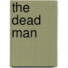 The Dead Man door Lee Goldberg