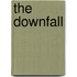 The Downfall