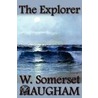 The Explorer door W. Somerset Maugham