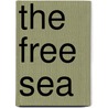 The Free Sea by Hugo Grotius
