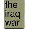 The Iraq War by Raphael Israeli
