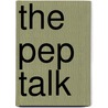 The Pep Talk door Robert L. Shook