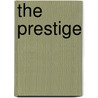 The Prestige door Christopher J. Priest