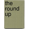 The Round Up by Mills Miller