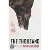 The Thousand by Kevin Gulifoile