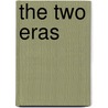 The Two Eras door Edward Sparrow Jerome