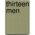 Thirteen Men