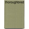 Thoroughbred by Ronald Cohn