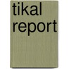 Tikal Report by William R. Coe
