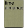 Time Almanac by Time Magazine
