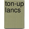 Ton-up Lancs door Norman L. R. Franks