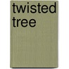 Twisted Tree by Tba