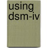Using Dsm-Iv door Jose M. Mendez-Villarrubia
