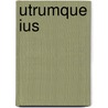 Utrumque Ius door Eltjo J. H. Schrage