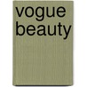 Vogue Beauty door Kathy Phillips