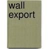 Wall  Export by William Sutcliffe