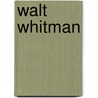 Walt Whitman door Ronald Cohn