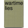 Wartime Lies by Louis Begley