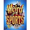 Weird Sports door Michael Teitelbaum