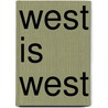 West Is West door Harvey Dunn