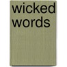 Wicked Words door Kerri Sharp