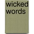 Wicked Words