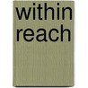 Within Reach door Debra Copeland
