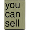 You Can Sell by Shiv Khera