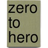 Zero to Hero door Lin Oliver