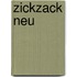 Zickzack Neu