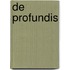 de Profundis