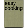 easy cooking door Markus Kranzl